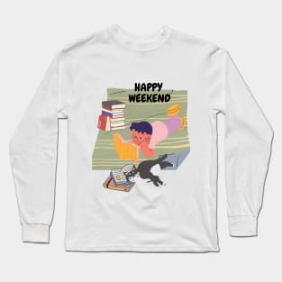 Happy Weekend Long Sleeve T-Shirt